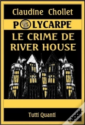 Capa do artigo Polycarpe, Le Crime De River House