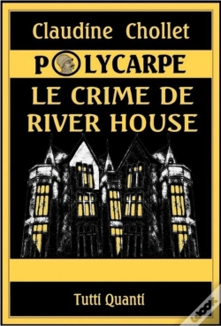 Capa do artigo Polycarpe, Le Crime De River House