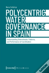 Polycentric Water Governance In Spain