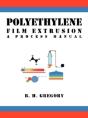 Polyethylene Film Extrusion: A Process M - Preview