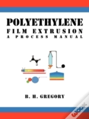 Capa do artigo Polyethylene Film Extrusion: A Process M