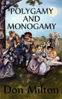 Polygamy And Monogamy - Preview