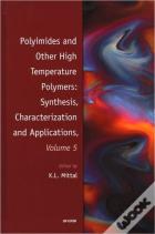 Polyimides And Other High Temperature Polymers: Synthesis, Characterization And Applications, Volume 5