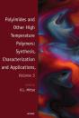 Polyimides And Other High Temperature Polymers: Synthesis, Characterization And Applications, Volume 5 - Preview