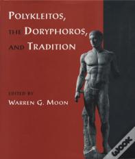 Polykleitos, The Doryphoros, And Tradition