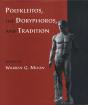 Polykleitos, The Doryphoros, And Tradition - Preview