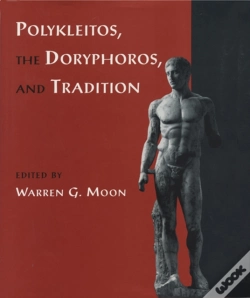 Capa do artigo Polykleitos, The Doryphoros, And Tradition