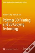Polymer 3d Printing And 3d Copying Technology