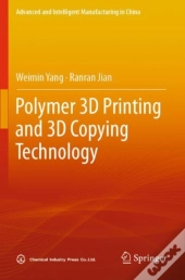 Polymer 3d Printing And 3d Copying Technology