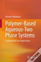 Polymer-Based Aqueous-Two Phase Systems