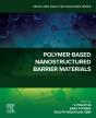 Polymer-Based Nanostructured Barrier Materials - Preview