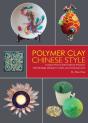 Polymer Clay Chinese Style - Preview