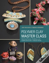 Polymer Clay Master Class