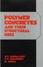Polymer Concretes And Their Structural Uses - Preview