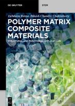 Polymer Matrix Composite Materials