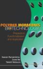 Polymer Membranes In Biotechnology: Preparation, Functionalization And Application - Preview