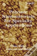 Polymer Nanomaterials For Specialty Applications