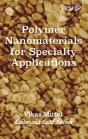 Polymer Nanomaterials For Specialty Applications - Preview