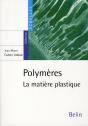 Polymeres, La Matiere Plastique - Preview