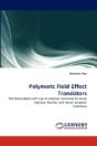 Polymeric Field Effect Transistors - Preview