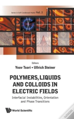 Capa do artigo Polymers, Liquids And Colloids In Electric Fields: Interfacial Instabilites, Orientation And Phase Transitions