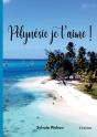 Polynésie Je T'Aime ! - Preview