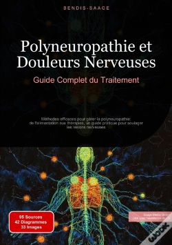 Capa do artigo Polyneuropathie Et Douleurs Nerveuses: Guide Complet Du Traitement