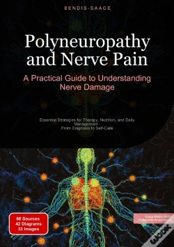 Capa do artigo Polyneuropathy And Nerve Pain: A Practical Guide To Understanding Nerve Damage