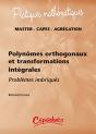 Polynômes Orthogonaux  Et Transformations Intégrales - Problèmes Imbriqués - Preview