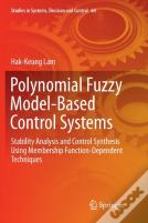 Polynomial Fuzzy Model-Based Control Systems