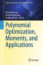 Polynomial Optimization, Moments, And Applications - Preview