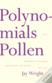 Polynomials And Pollen