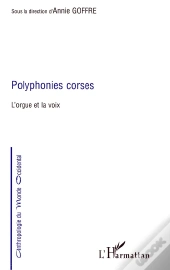Polyphonies Corses ; L'Orgue Et La Voix