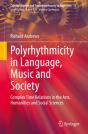 Polyrhythmicity In Language, Music And Society - Preview