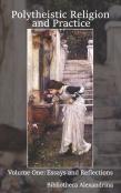 Polytheistic Religion And Practice Volume One