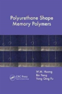 Polyurethane Shape Memory Polymers - Preview