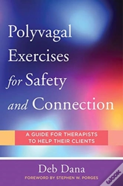 Capa do artigo Polyvagalâ Exercises For Safety And Connection
