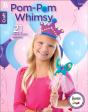 Pom-Pom Whimsy - Preview