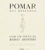 Pomar XVI com um Texto de Mário Dionisio + Desenhos da Prisão e Outros Inéditos - Preview