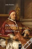 Pombal contra Roma