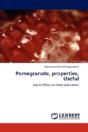 Pomegranate, Properties, Useful - Preview