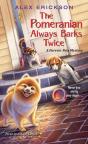 Pomeranian Always Barks Twice - Preview