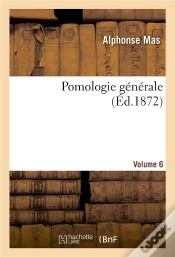 Capa do artigo Pomologie Generale. Volume 6,Numero 385-480