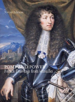 Capa do artigo Pomp And Power Drawings From Versailles