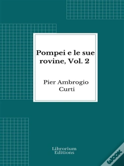 Capa do artigo Pompei E Le Sue Rovine, Vol. 2