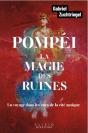 Pompéi, La Magie Des Ruines - Preview