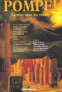 Pompei Le Reve Sous Les Ruines - Preview