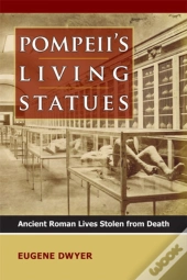 Pompeii'S Living Statues