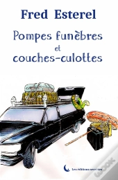 Pompes Funèbres Et Couches-Culottes