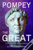 Pompey The Great